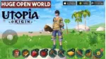 Hướng dẫn tải về game Utopia: Origin cho Android. 